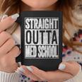 Straight Outta Med School 2021 Graduation Coffee Mug Unique Gifts