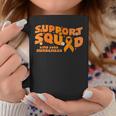 Support Squad Limb Loss Awareness Orange Ribbon Hope Fighter Coffee Mug Funny Gifts
