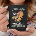 I Swallow Juicy Wieners Provocative Joke Adult Humor Naughty Coffee Mug Personalized Gifts