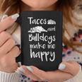 Tacos And Bulldogs Make Me Happy English Bulldog Dog Coffee Mug Unique Gifts