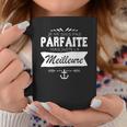 Tasse Femme Je Ne Suis Pas Parfaite Mais La Meilleure Cadeaux drôles