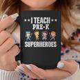 I Teach Pre-K Superheroes Back To School Teacher Coffee Mug Unique Gifts