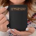 This is the Way Schwarzes Unisex Tassen, Goldschrift Motiv Lustige Geschenke