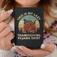 Turkey Day This Is My Lazy Thanksgiving Pajama Coffee Mug Funny Gifts
