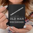 Never Underestimate An Old Man With A Recorder Humor Coffee Mug Unique Gifts