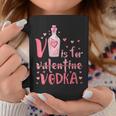 V Is For Vodka Drinking Valentines Day Coffee Mug Funny Gifts