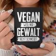 Vegan Weil Mir Gewalt Nicht Schmeckt Tassen Lustige Geschenke