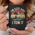 Vintage I'm Sexy And I Tow It Camper Trailer Rv Coffee Mug Funny Gifts