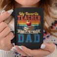 Vintage Retro My Favorite Teacher Calls Me Dad Father's Day Coffee Mug Unique Gifts