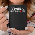 Virginia Is For The Lovers Coffee Mug Personalized Gifts