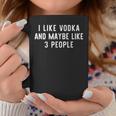 I Like Vodka And Maybe 3 People Lover Christmas Coffee Mug Unique Gifts