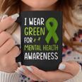 I Wear Green For Mental Health Awareness Month Mental Health Coffee Mug Personalized Gifts