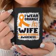 I Wear Orange For My Wife Ms Multiple Sclerosis Awareness Coffee Mug Unique Gifts
