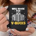 Will Work For Bucks V Gaming For Rpg Gamers Youth Coffee Mug Unique Gifts