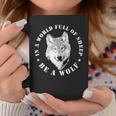 Wolves Inspiration Quote Wolf Leader Wolve Motivation Coffee Mug Unique Gifts