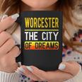 Worcester The City Of Dreams Massachusetts Souvenir Coffee Mug Unique Gifts