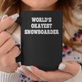 World's Okayest Snowboarder Quote Coffee Mug Unique Gifts