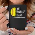 I Yell Because I Care Softball Coffee Mug Personalized Gifts