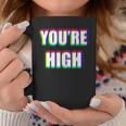 You're High Drug Dj Edm Music Festival Rave Coffee Mug Unique Gifts