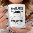 Alles Gute zum neuen Job Tassen, Motivationsgeschenk Lustige Geschenke