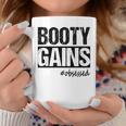 Booty Gains Beach Body Squat Band WorkoutCoffee Mug Unique Gifts