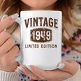 Born In 1949 Limited Edition Birthday Vintage 1949 Coffee Mug Unique Gifts