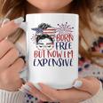 Born Free But Now Im Expensive 4Th Of July Girl Outfit Coffee Mug Unique Gifts