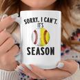 Cool Softball Mom Baseball Sorry I Can't Its Baseball Season Coffee Mug Unique Gifts