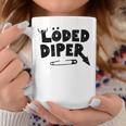 Distressed Loded Diper New Parent Pop Culture Coffee Mug Unique Gifts