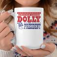 Dolly For President Personalized Dolly First Name Coffee Mug Unique Gifts