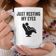 Just Resting My Eyes Recliner Dad Joke Father's Day Coffee Mug Funny Gifts