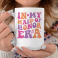 Groovy In My Maid Of Honor Era Bachelorette Party One Back Coffee Mug Unique Gifts