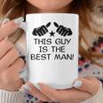 This Guy Is The Best Man Bachelor Party Wedding Coffee Mug Unique Gifts
