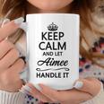 Keep Calm And Let Aimee Handle It Name Coffee Mug Funny Gifts