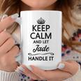 Keep Calm And Let Jade Handle It Name Coffee Mug Funny Gifts