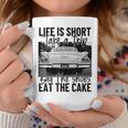 Life Is Short Take A Trip Buy The Shoes Eat The Cake Coffee Mug Unique Gifts