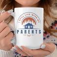 I Still Live With My Parents Home Quote Coffee Mug Unique Gifts