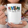 Living The Loc'd Life Color Quote Coffee Mug Unique Gifts