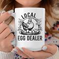 Local Egg Dealer Chicken Lover Farmer Egg Dealer Coffee Mug Unique Gifts