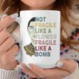 Not Fragile Like A Flower But A Bomb Ruth Ginsburg Rbg Coffee Mug Unique Gifts