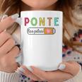 Ponte Las Pilas Spanish Teacher Maestra De Espanol Bilingual Coffee Mug Funny Gifts