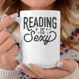 Reading Is Sexy Reading Reader Books Bookworm Library Coffee Mug Unique Gifts