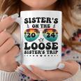 Sisters On The Loose Sisters Trip 2024 Vacation Lovers Coffee Mug Personalized Gifts