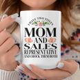 I Have Two Titles Mom And Sales Representative Mother's Day Coffee Mug Unique Gifts