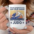 Never Underestimate An Old Man Who Does Judo Judo Lover Coffee Mug Funny Gifts