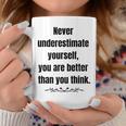 Never Underestimate Yourself Positive Phrase & Mens Coffee Mug Unique Gifts