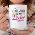 If You Wanna Be My Lover Bride 90’S Proposal Bachelorette Coffee Mug Unique Gifts