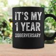 1 Year Sobriety Anniversary 1St Year Anniversary Sober Coffee Mug Gifts ideas