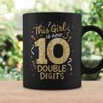 10Th Birthday Cute This Girl Is Now 10 Double Digits Coffee Mug Gifts ideas