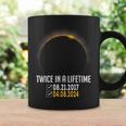 2024 Solar Eclipse Twice In Lifetime April 08 2024 Coffee Mug Gifts ideas